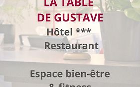 La Table De Gustave Hotel Restaurant Espace Bien-Etre